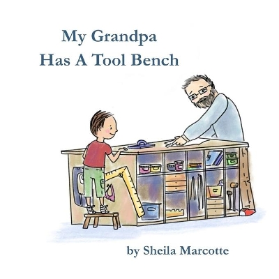 My Grandpa Has a Tool Bench book