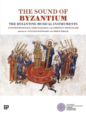 The Sound of Byzantium – The Byzantine Musical Instruments book