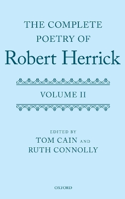 The Complete Poetry of Robert Herrick by Tom Cain