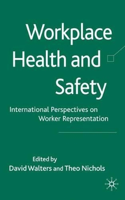 Workplace Health and Safety by David Walters