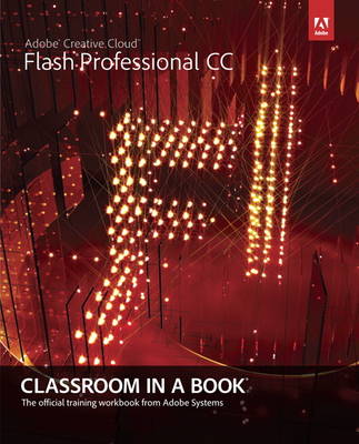 Adobe Flash Professional CC Classroom in a Book book
