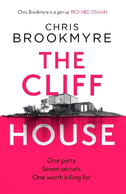 The Cliff House: One hen weekend, seven secrets… but only one worth killing for by Chris Brookmyre