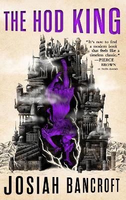 The Hod King: Book Three of the Books of Babel by Josiah Bancroft