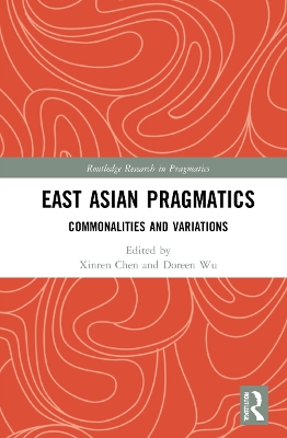 East Asian Pragmatics: Commonalities and Variations book