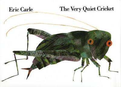 Very Quiet Cricket by Eric Carle