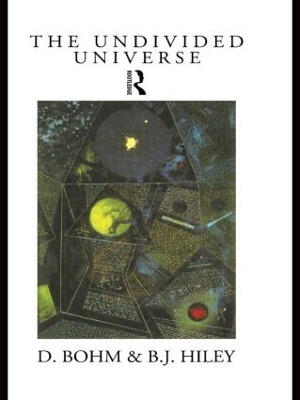 Undivided Universe by David Bohm