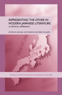 Representing the Other in Modern Japanese Literature by Rachael Hutchinson