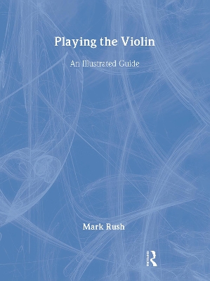 Playing the Violin by Mark Rush