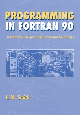 Programming in FORTRAN 90 book