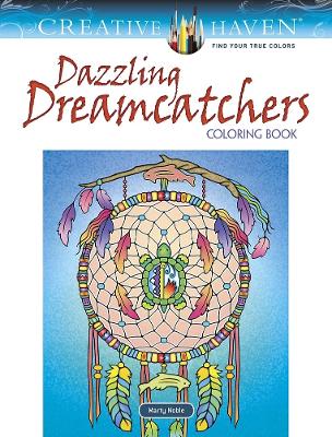 Creative Haven Dazzling Dreamcatchers Coloring Book book