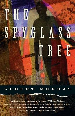 Spyglass Tree by Albert Murray