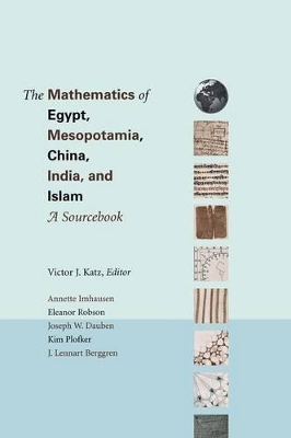 Mathematics of Egypt, Mesopotamia, China, India, and Islam book