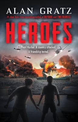 Heroes: A Novel of Pearl Harbor eBook by Alan Gratz
