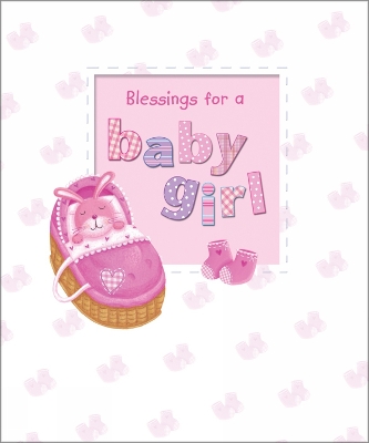 Blessings for a Baby Girl book