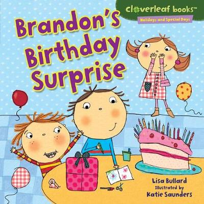 Brandon's Birthday Surprise by Lisa Bullard
