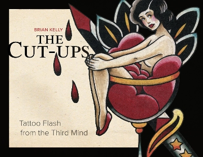 The Cut-Ups: Tattoo Flash from the Third Mind book