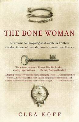 The Bone Woman by Clea Koff