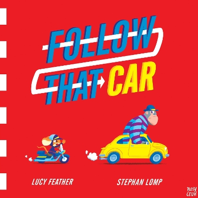 Follow That Car by Lucy Feather