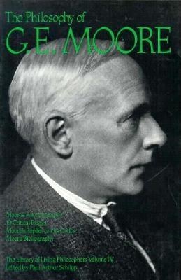 Philosophy of G. E. Moore, Volume 4 by G.E. Moore