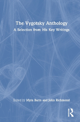 The Vygotsky Anthology: A Selection from His Key Writings book