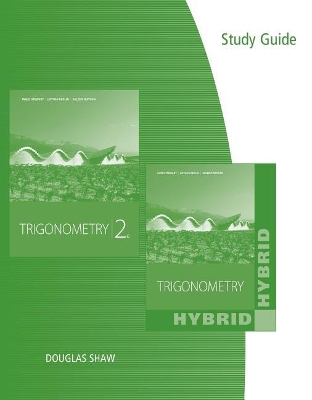 Study Guide for Stewart/Redlin/Watson's trigonometry and Trigonometry, Hybrid by James Stewart