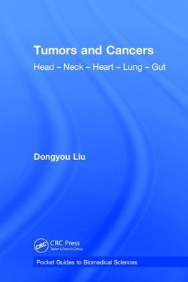 Tumors and Cancers by Dongyou Liu