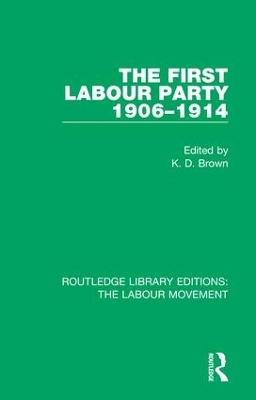 The First Labour Party 1906-1914 book