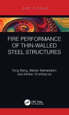 Fire Performance of Thin-Walled Steel Structures by Yong Wang