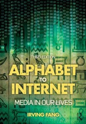 Alphabet to Internet: Media in Our Lives book