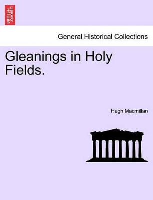 Gleanings in Holy Fields. book