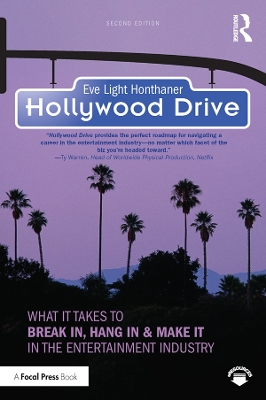 Hollywood Drive: What it Takes to Break in, Hang in & Make it in the Entertainment Industry book