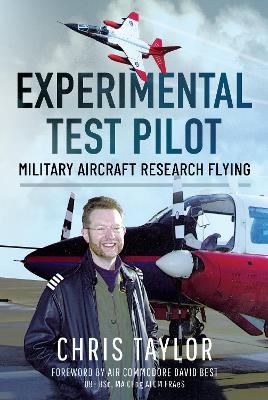 Experimental Test Pilot: Military Aircraft Research Flying book