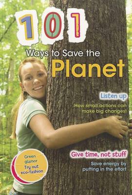 101 Ways to Save the Planet by Deborah Underwood