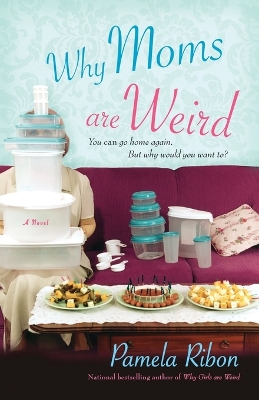 Why Moms Are Weird book