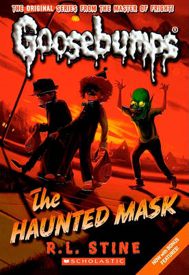 Goosebumps the Haunted Mask by R,L Stine