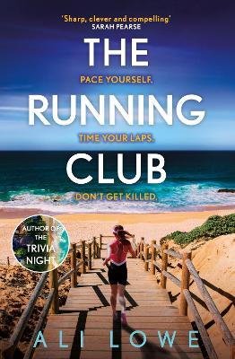 The Running Club: the gripping new novel full of twists, scandals and secrets by Ali Lowe