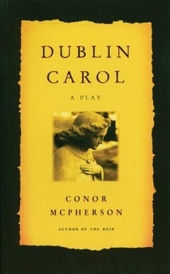 Dublin Carol by Conor McPherson