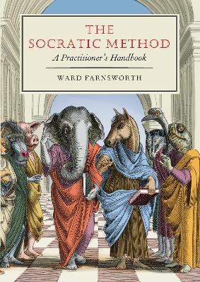 The Socratic Method: A Practitioner’s Handbook book