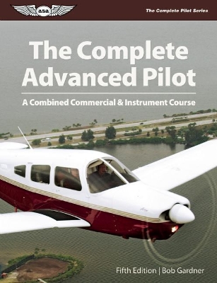 Complete Advanced Pilot by Bob Gardner