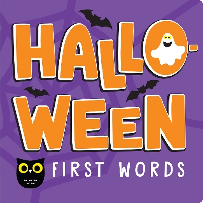 Halloween First Words: A Not-So-Spooky Introduction to the Season book