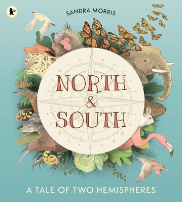 North and South: A Tale of Two Hemispheres by Sandra Morris
