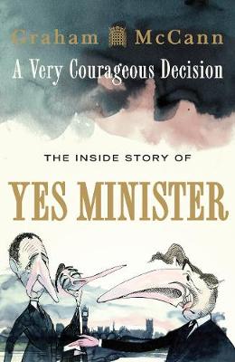 A Very Courageous Decision by Graham McCann