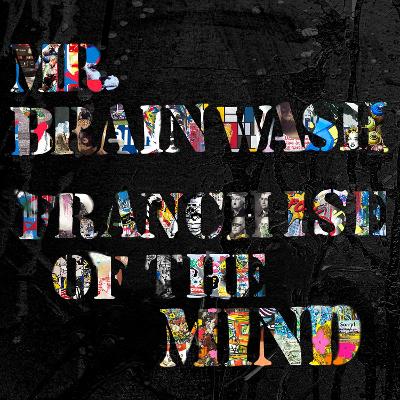 Mr. Brainwash: Franchise of the Mind book