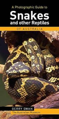 Photographic Guide to Snakes and Reptiles of Australia book