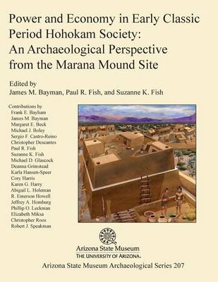 Power and Economy in Early Classic Period Hohokam Society book