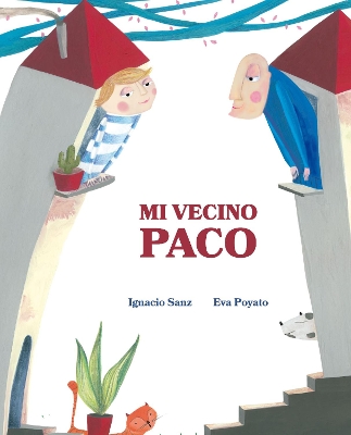 Mi vecino Paco (My Neighbor Frankie) book