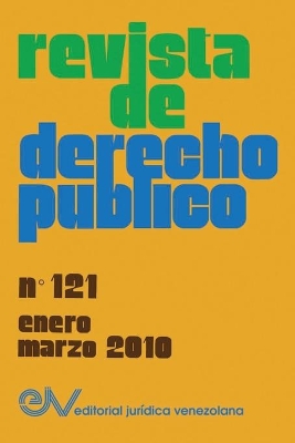 REVISTA DE DERECHO PÚBLICO (Venezuela), No. 121, enero-marzo 2010 book