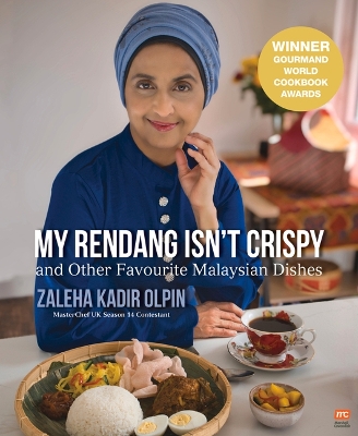 My Rendang Isn't Crispy: And Other Favourite Malaysian Dishes book