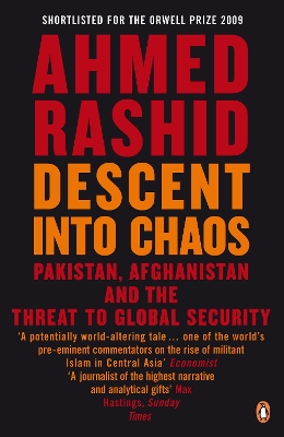 Descent into Chaos by Ahmed Rashid