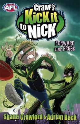 Crawf's Kick It To Nick: Forward Line Freak book